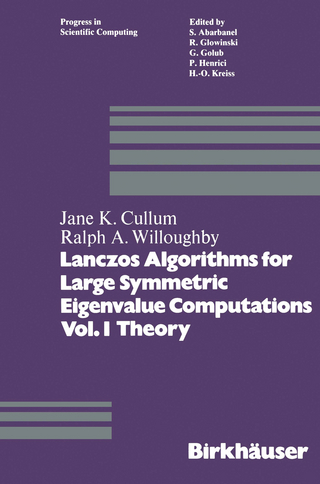 Lanczos Algorithms for Large Symmetric Eigenvalue Computations Vol. I Theory - Cullum; Willoughby