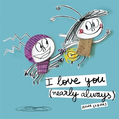 I Love You (Nearly Always) - Anna Llenas