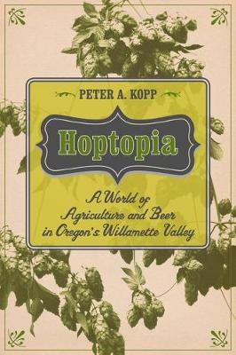 Hoptopia - Peter A. Kopp