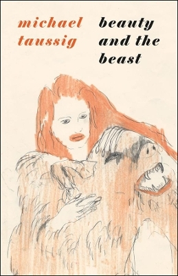 Beauty and the Beast - Michael Taussig