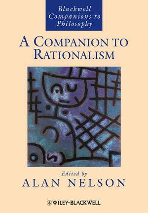 A Companion to Rationalism - Alan Nelson