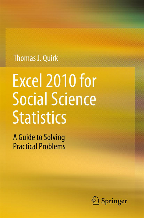Excel 2010 for Social Science Statistics - Thomas J Quirk