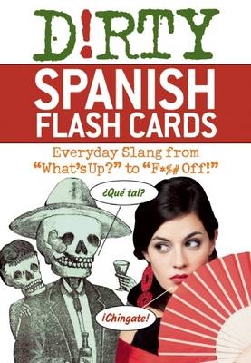 Dirty Spanish Flash Cards