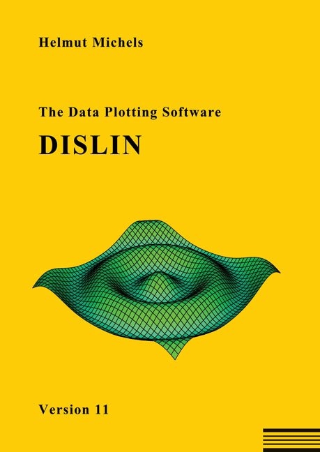 The Data Plotting Software DISLIN - Helmut Michaels