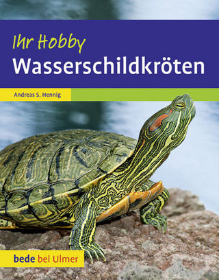 Wasserschildkröten. Ihr Hobby - Andreas S. Hennig