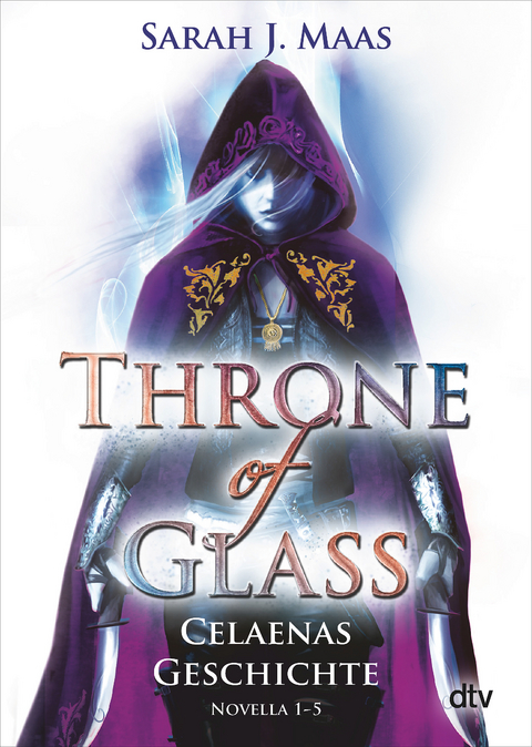 Throne of Glass – Celaenas Geschichte Novella 1-5 - Sarah J. Maas