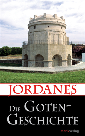 Die Gotengeschichte -  Jordanes