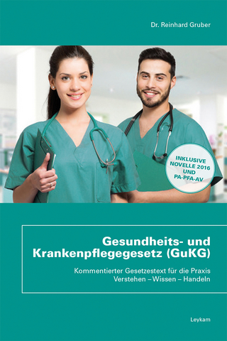 Gesundheits- und Krankenpflegegesetz (GuKG) - Reinhard Gruber