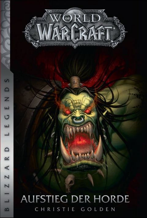 World of Warcraft: Aufstieg der Horde - Christie Golden