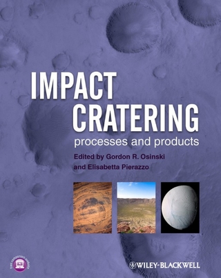 Impact Cratering ? Processes and Products - G Osinski