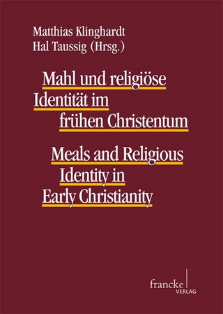 Mahl und religiöse Identität im frühen Christentum - Matthias Klinghardt; Hal Taussig