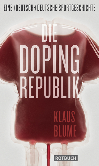 Die Dopingrepublik - Klaus Blume