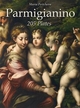Parmigianino: 205 Plates - Maria Peitcheva