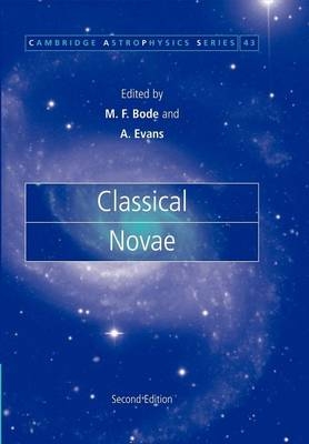 Classical Novae - Michael F. Bode; Aneurin Evans