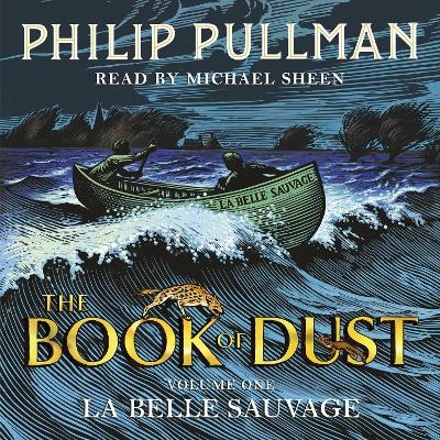 La Belle Sauvage: The Book of Dust Volume One - Philip Pullman