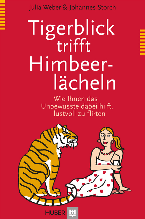 Tigerblick trifft Himbeerlächeln - Julia Weber, Johannes Storch