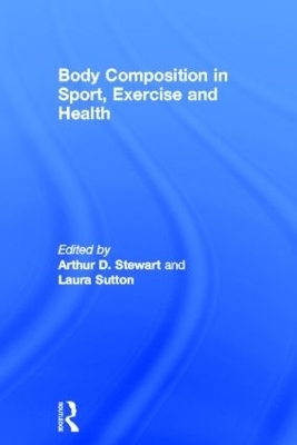 Body Composition in Sport, Exercise and Health - 