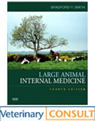 Large Animal Internal Medicine - Text and VETERINARY CONSULT Package - Bradford P. Smith