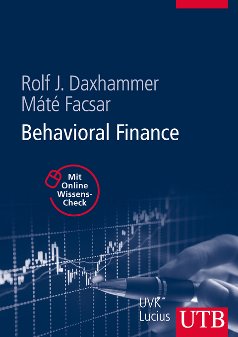 Behavioral Finance - Rolf J. Daxhammer, Máté Facsar