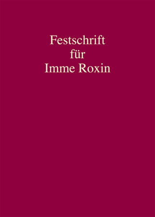 Festschrift für Imme Roxin - Lorenz Schulz; Michael Reinhart; Oliver Sahan