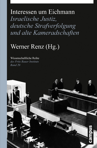 Interessen um Eichmann - Werner Renz