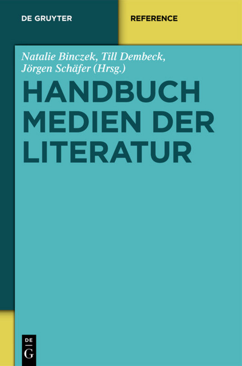 Handbuch Medien der Literatur - 