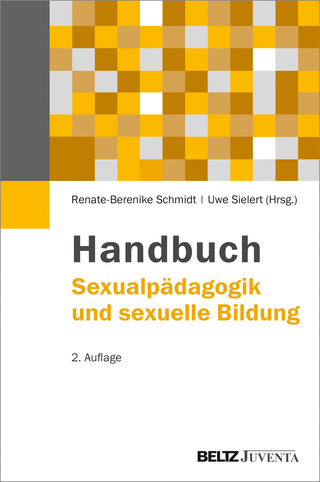 Handbuch Sexualpädagogik und sexuelle Bildung - Renate-Berenike Schmidt; Uwe Sielert