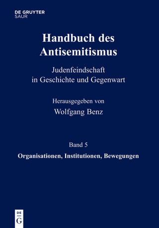 Handbuch des Antisemitismus / Organisationen, Institutionen, Bewegungen - Wolfgang Benz; Brigitte Mihok
