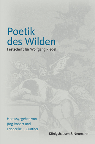 Poetik des Wilden - Jörg Robert; Friederike F. Günther