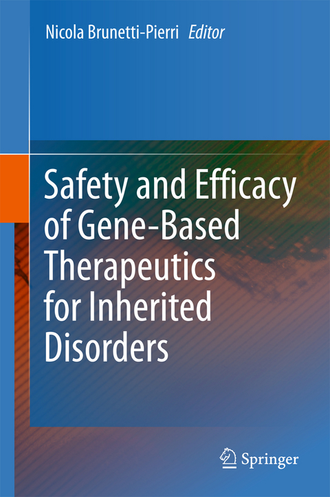 Safety and Efficacy of Gene-Based Therapeutics for Inherited Disorders - 
