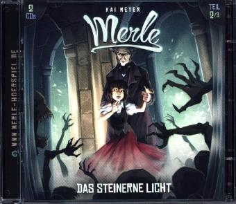 Merle - Das steinerne Licht, 2 Audio-CDs - Kai Meyer