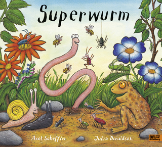 Superwurm - Axel Scheffler; Julia Donaldson