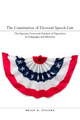 Constitution of Electoral Speech Law - Brian K. Pinaire