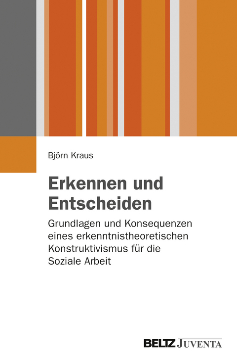 Erkennen und Entscheiden - Björn Kraus