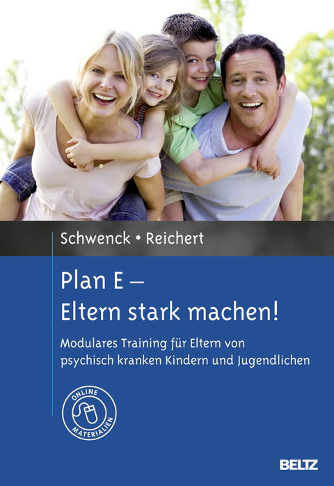 Plan E - Eltern stark machen! - Christina Schwenck, Andreas Reichert