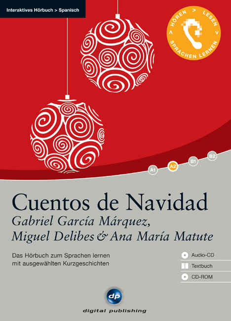 Cuentos de Navidad - Interaktives Hörbuch Spanisch - Ana María Matute, Miguel Delibes, Gabriel García Márquez