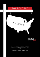 Foreclosed America -  Isaac Martin,  Christopher Niedt