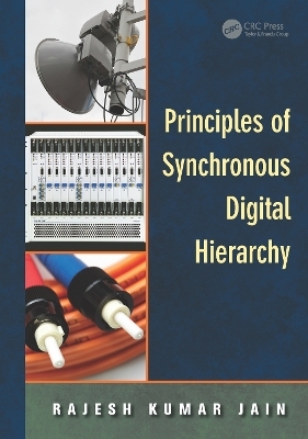 Principles of Synchronous Digital Hierarchy - Rajesh kumar jain