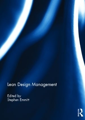 Lean Design Management - Stephen Emmitt
