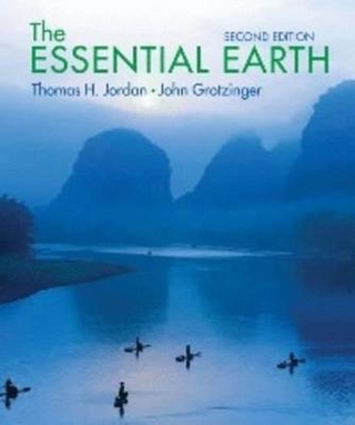 The Essential Earth - John Grotzinger; Thomas H. Jordan