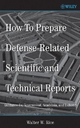 How To Prepare Defense-Related Scientific and Technical Reports - Walter W. Rice