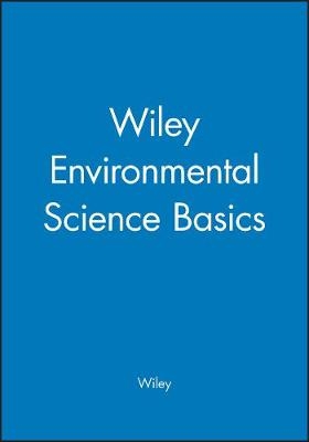 Wiley Environmental Science Basics -  Wiley