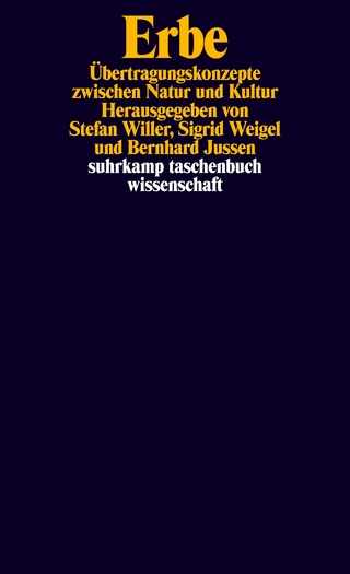 Erbe - Stefan Willer; Sigrid Weigel; Bernhard Jussen