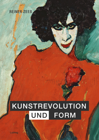 Kunstrevolution und Form - Reiner Zeeb