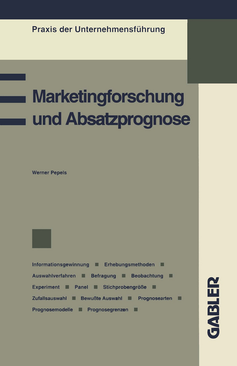 Marketingforschung und Absatzprognose - Werner Pepels