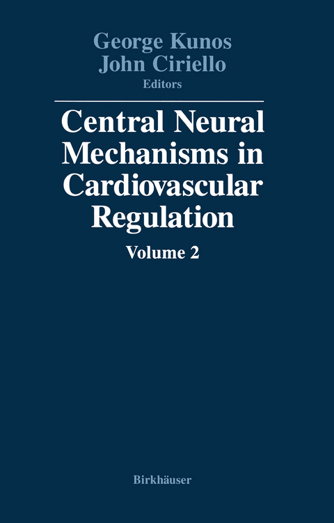 Central Neural Mechanisms in Cardiovascular Regulation -  Kunos,  CIRIELLO
