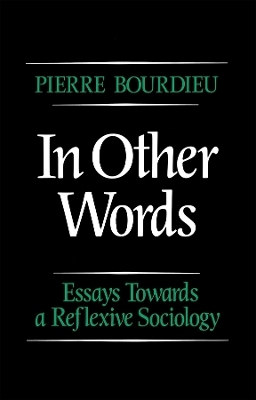 In Other Words - Pierre Bourdieu