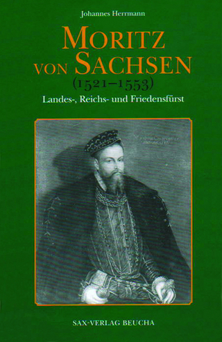 Moritz von Sachsen (1521?1553) - Johannes Herrmann