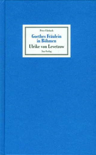 Goethes Fräulein in Böhmen - Peter Uhrbach