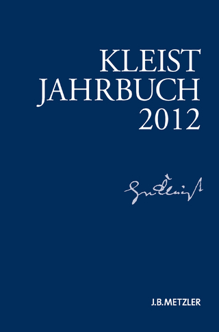 Kleist-Jahrbuch 2012 - Günter Blamberger; Sabine Doering; Gabriele Brandstetter; Klaus Müller-Salget; Wolfgang de Bruyn; Ingo Breuer